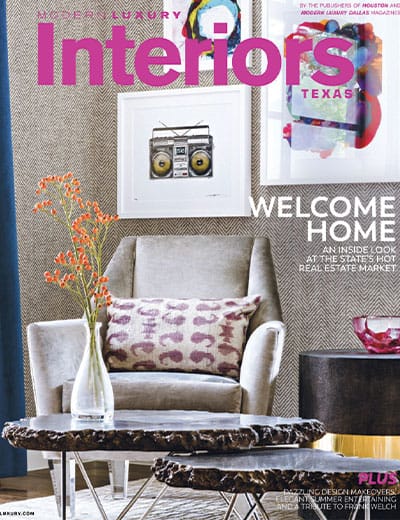 July 2017 Cover of Modern Luxury Interiors Texas featuring Laura U Interior Design