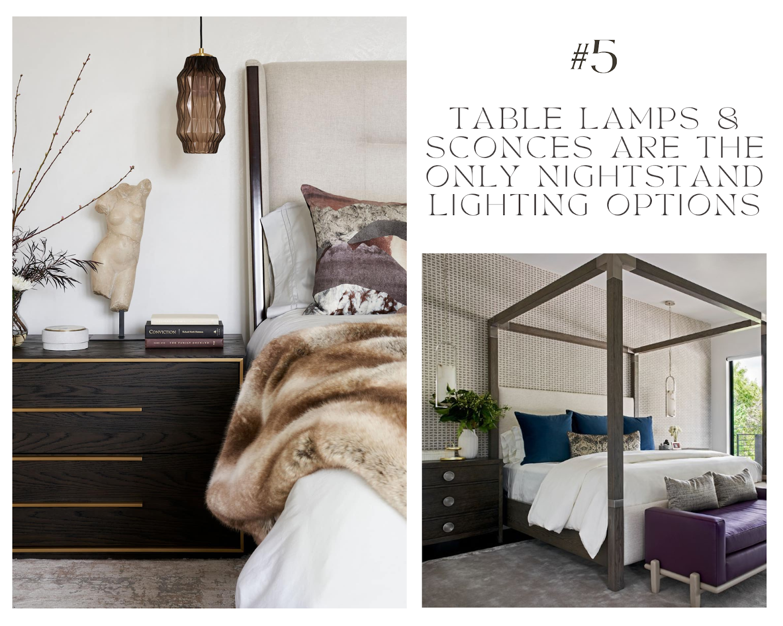 Another Myth: table lamps and sconces are your only nightstand options